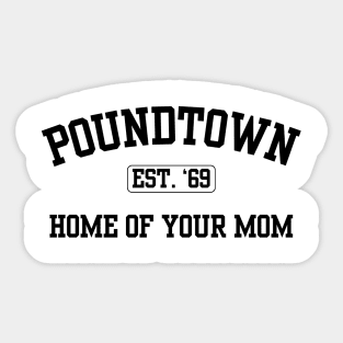 Poundtown Sticker